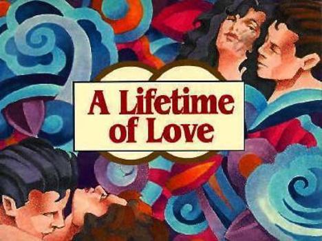 Paperback A Lifetime of Love Book