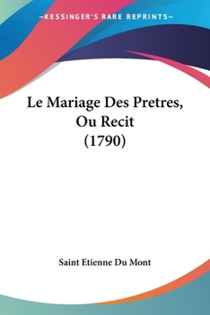 Paperback Le Mariage Des Pretres, Ou Recit (1790) [French] Book