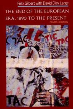 Paperback The End of the European Era: 1890 to the Present Book