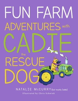 Paperback Fun Farm Adventures with Cadie the Rescue Dog: Volume 2 Book