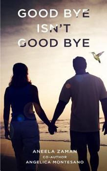Paperback Goodbye Isn't Goodbye Book