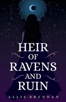 Heir of Ravens and Ruin - Book #1 of the Ravenheart