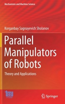 Hardcover Parallel Manipulators of Robots: Theory and Applications Book