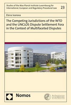 Hardcover The Competing Jurisdictions of the Wto and the Unclos Dispute Settlement Fora in the Context of Multifaceted Disputes Book