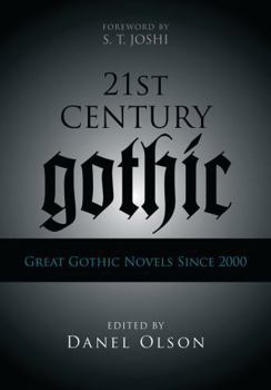 Hardcover 21st-Century Gothic: Great Gothic Novels Since 2000 Book