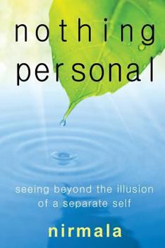 Paperback Nothing Personal: Seeing Beyond the Illusion of a Separate Self Book