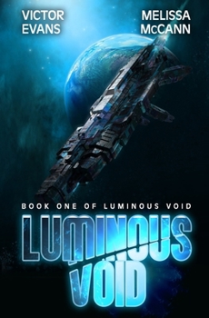 Luminous Void: A Space Opera Adventure B0CLTZX742 Book Cover
