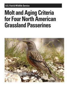 Paperback Molt and Aging Criteria for Four North American Grassland Passerines Book