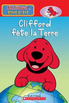 Paperback Clifford F?te La Terre [French] Book