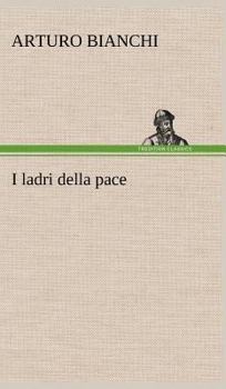 Hardcover I ladri della pace [German] Book