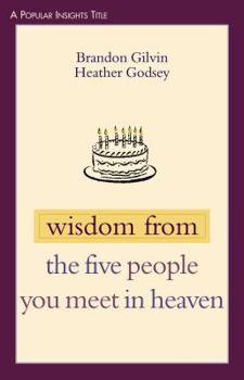 Paperback Wisdom from the Five People You Meet in Heaven Book