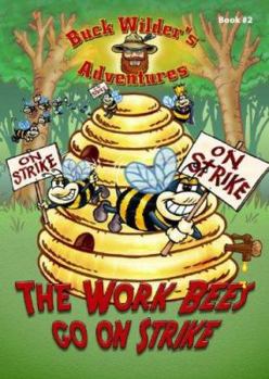Paperback The Work Bees Go on Strike Book
