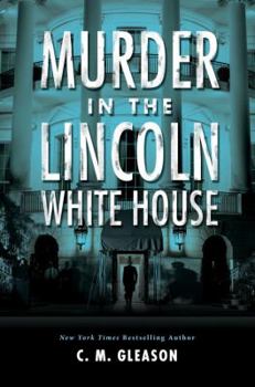 Hardcover Murder in the Lincoln White House Book