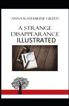 Paperback A Strange Disappearance Illustrated Book