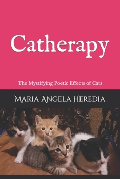 Paperback Catherapy: The Mystifying Poetic Effects of Cats Book
