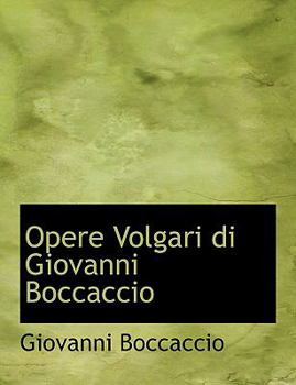 Paperback Opere Volgari Di Giovanni Boccaccio [Large Print] Book