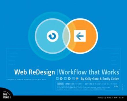 Paperback Web Redesign: Workflow That Works: Methodologies and Business Practices for on Time, on Budget Website Development Book