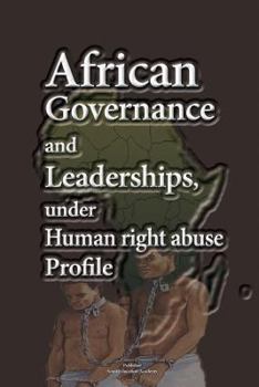 Paperback African governance and leadership, under human right abuse: African development programs, agriculture, education. Book