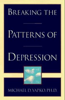 Hardcover Breaking the Patterns of Depression Book