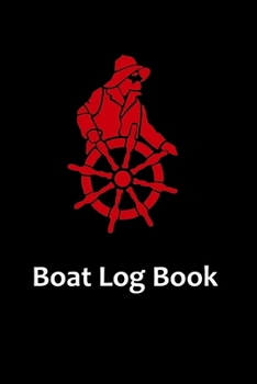 Paperback Boat Log Book: Boat Captain Log Notebook Boating, Boat Diary, Boat Log Diary, Boat Log Journal, Trip Travel Diary Journal (120 pages, Book