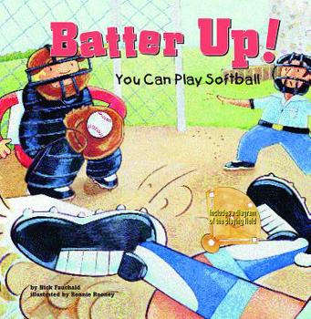 Hardcover Batter Up!: You Can Play Softball Book
