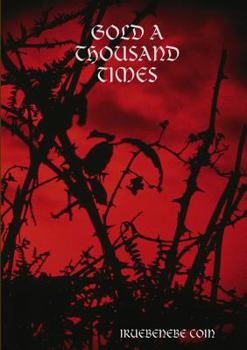 Paperback Gold a Thousand Times Book