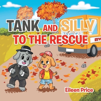 Paperback Tank and Silly to the Rescue Book