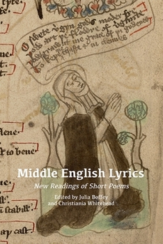 Hardcover Middle English Lyrics: New Readings of Short Poems Book