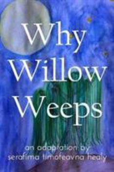 Paperback Why Willow Weeps Book