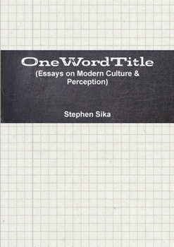 Paperback OneWordTitle (Essays on Modern Culture & Perception) Book