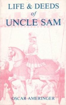 Paperback Life and Deeds of Uncle Sam Book