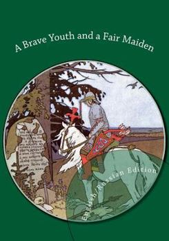 Paperback A Brave Youth and a Fair Maiden. English/Russian Bilingual Edition Book