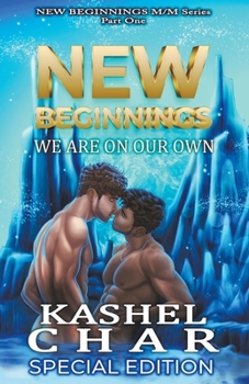 Paperback New Beginnings: We Are On Our Own Book