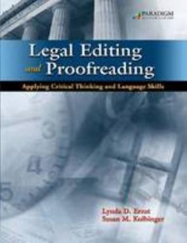 Paperback Legal Editing and Proofreading: Applying Critical Thinking and Language Skills Book