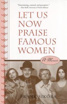 Paperback Let Us Now Praise Famous Women: A Memoir Book