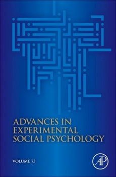 Hardcover Advances in Experimental Social Psychology: Volume 73 Book