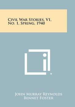 Paperback Civil War Stories, V1, No. 1, Spring, 1940 Book