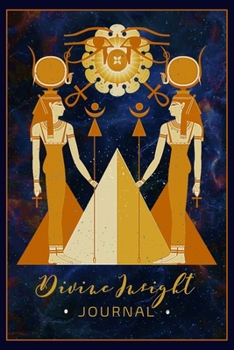 Paperback Divine Insight Journal: Goddess Hathor Het Heru Lined Notebook Journal - Egyptian Kemetic - 120 Pages - Large (6 x 9 inches) Book