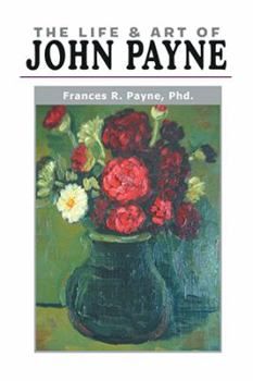 Paperback The Life and Art of John Payne Book
