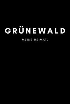 Paperback Gr?newald: Notizbuch, Notizblock, Notebook - Liniert, Linien, Lined - DIN A5 (6x9 Zoll), 120 Seiten - Notizen, Termine, Planer, T [German] Book