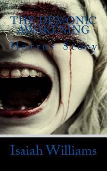 Paperback The Demonic Awakening: Horror Story Book