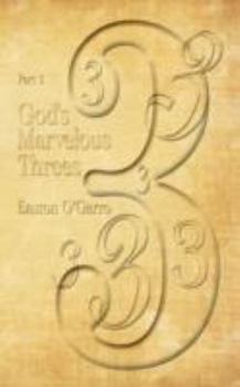 Paperback God's Marvelous Threes: Part 1 Book