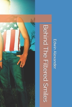 Paperback Behind The Filtered Smiles Book
