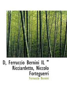 Hardcover D, Ferruccio Bernini Il " Ricciardetto, Niccolo Forteguerri Book