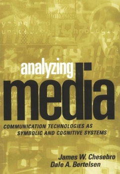 Paperback Analyzing Media: Communication Technologies as Symbolic and Cognitive Systems Book