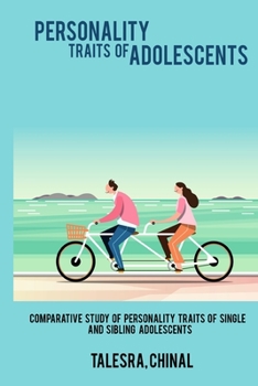 Paperback Comparative Study of Personality Traits of Single and Sibling Adolescents Book
