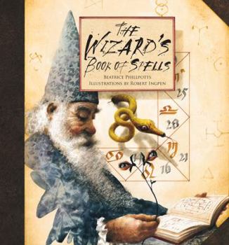 The Wizard s Book of Spells book by Beatrice Phillpotts