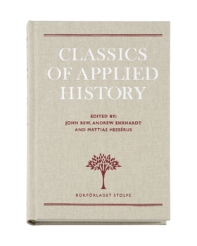 Hardcover Classics of Applied History: Lessons of the Past Book