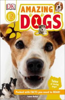 Hardcover DK Readers L2: Amazing Dogs: Tales of Daring Dogs! Book