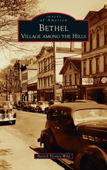 Hardcover Bethel: Village Among the Hills Book